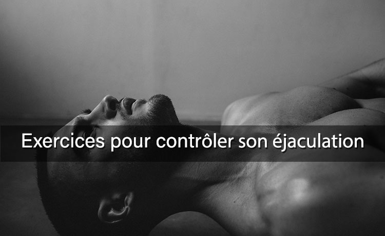 exercices pour contrôler son éjaculation