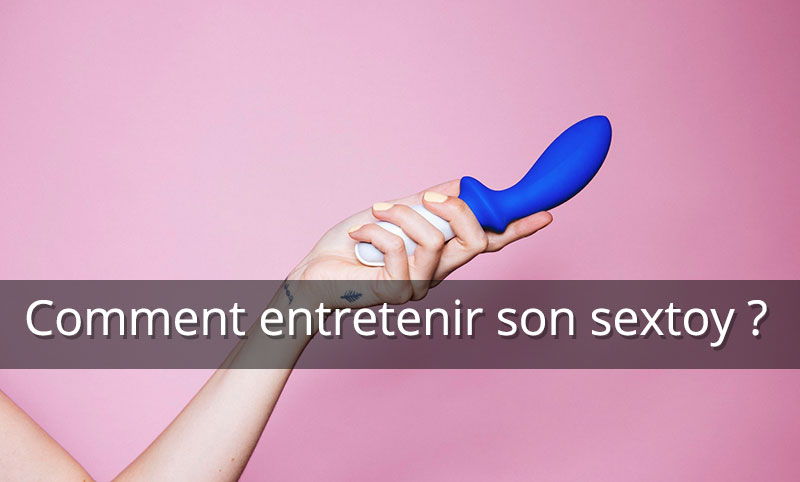 prendre soin sextoy